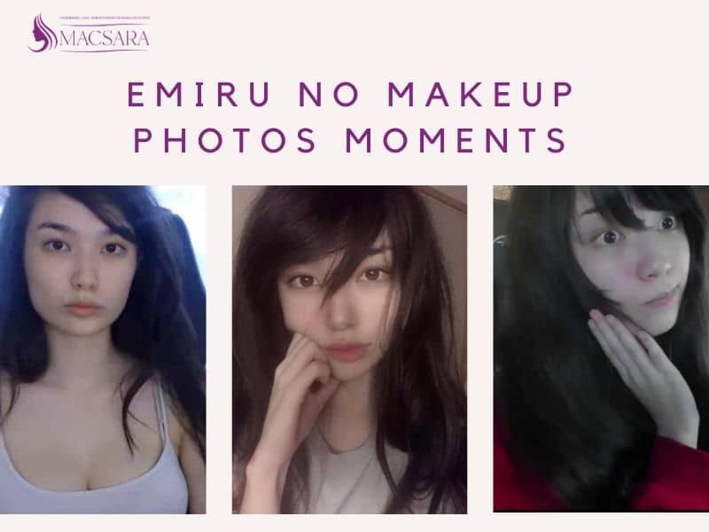 Emiru And Emiru No Makeup Photos Moments