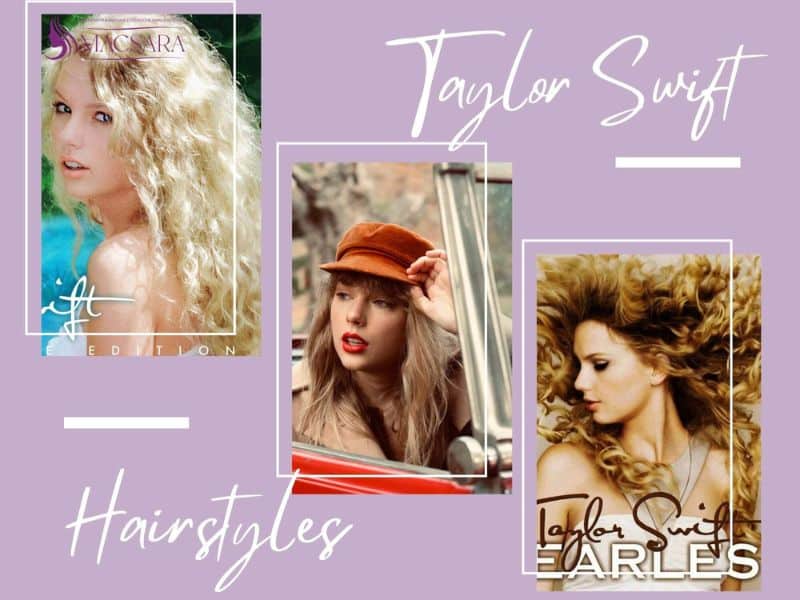 Taylor Swift Hairstyles Throughout All Albums