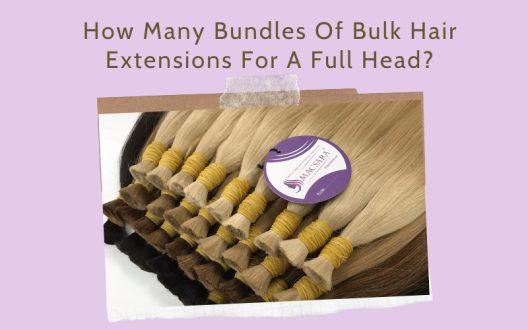 How Many Bundles Of Bulk Hair Extensions For A Full Head?