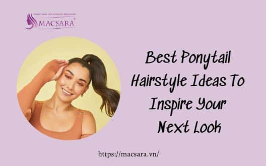 Top 9 Ponytail Hairstyle Ideas
