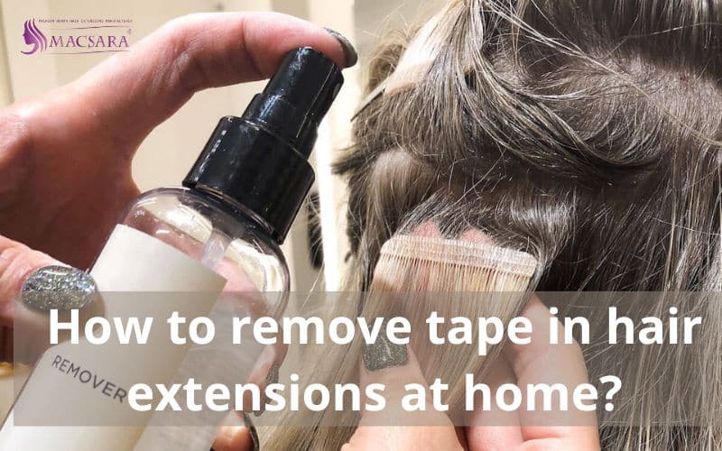 Remove Tape in hair extensions