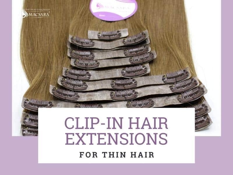 macsarahair-Clip-In-Hair-Extensions-For-Thin-Hair-Everything-You-Need-To-Know