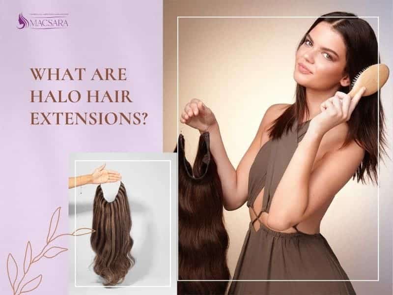 macsarahair-What-Are-Halo-Hair-Extensions-Everything-You-Need-To-Know